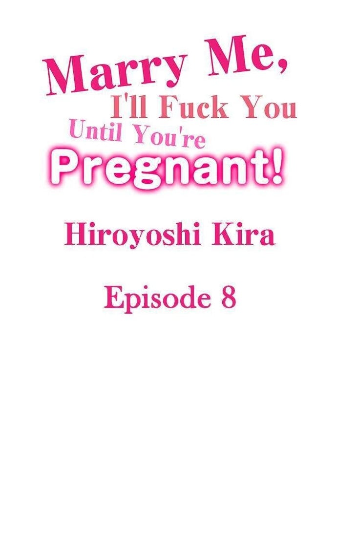 Marry Me, I’ll Fuck You Until You’re Pregnant! - Chapter 8 2