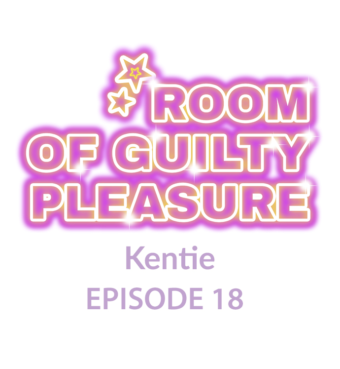 Room Of Guilty Pleasure - Chapter 18 2