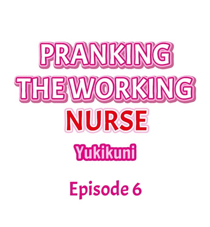 Pranking the Working Nurse - Chapter 6 3