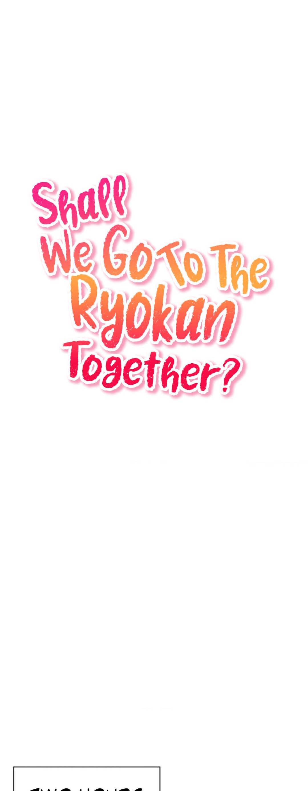 Shall We Go to the Ryokan Together? - Chapter 2 1