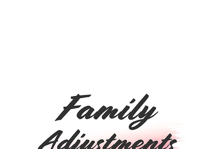 Family Adjustments - Chapter 99 3