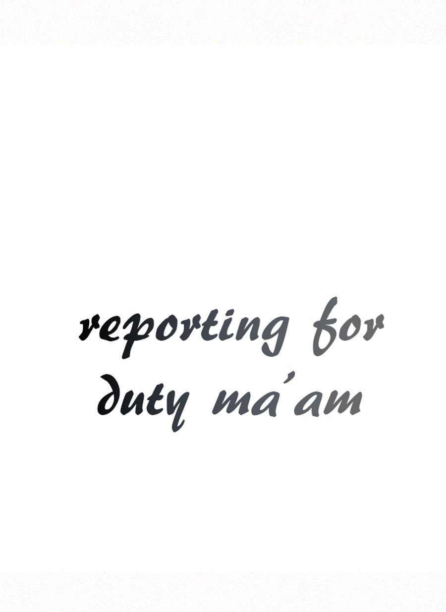Reporting For Duty Ma&#8217;Am - Chapter 11 8