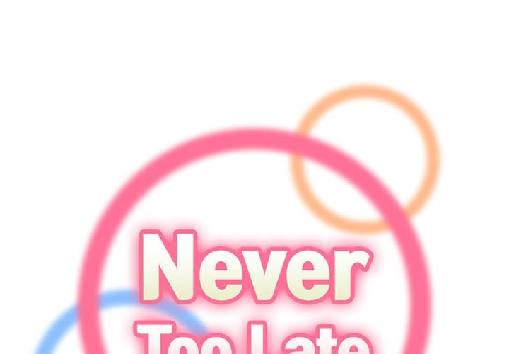 Never Too Late - Chapter 42 4
