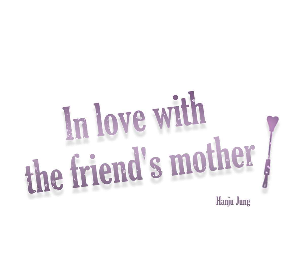 In Love With the Friend&#8217;s Mother - Chapter 29 12